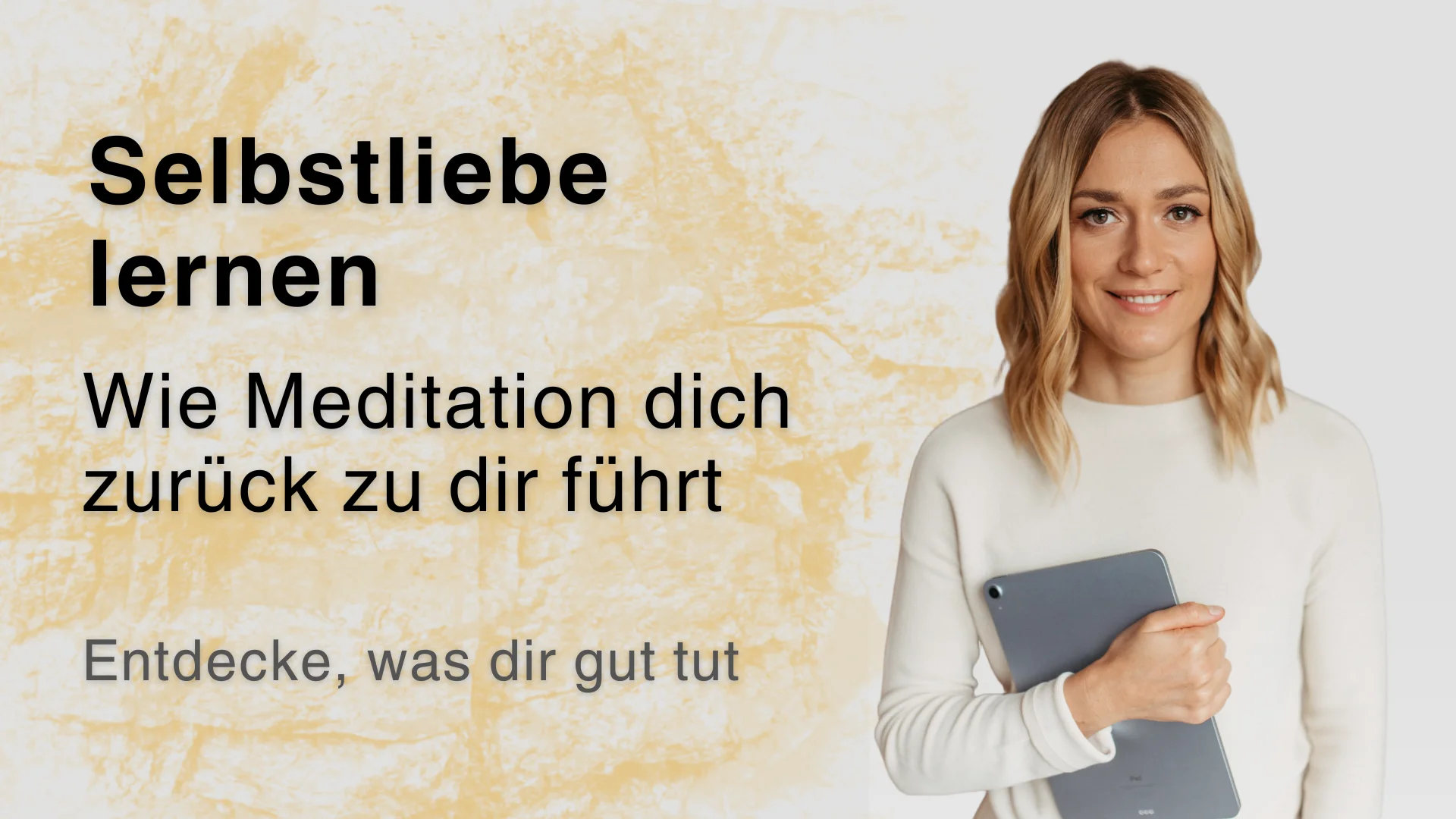 Selbstliebe lernen Wie Meditation dich zurück zu dir führt