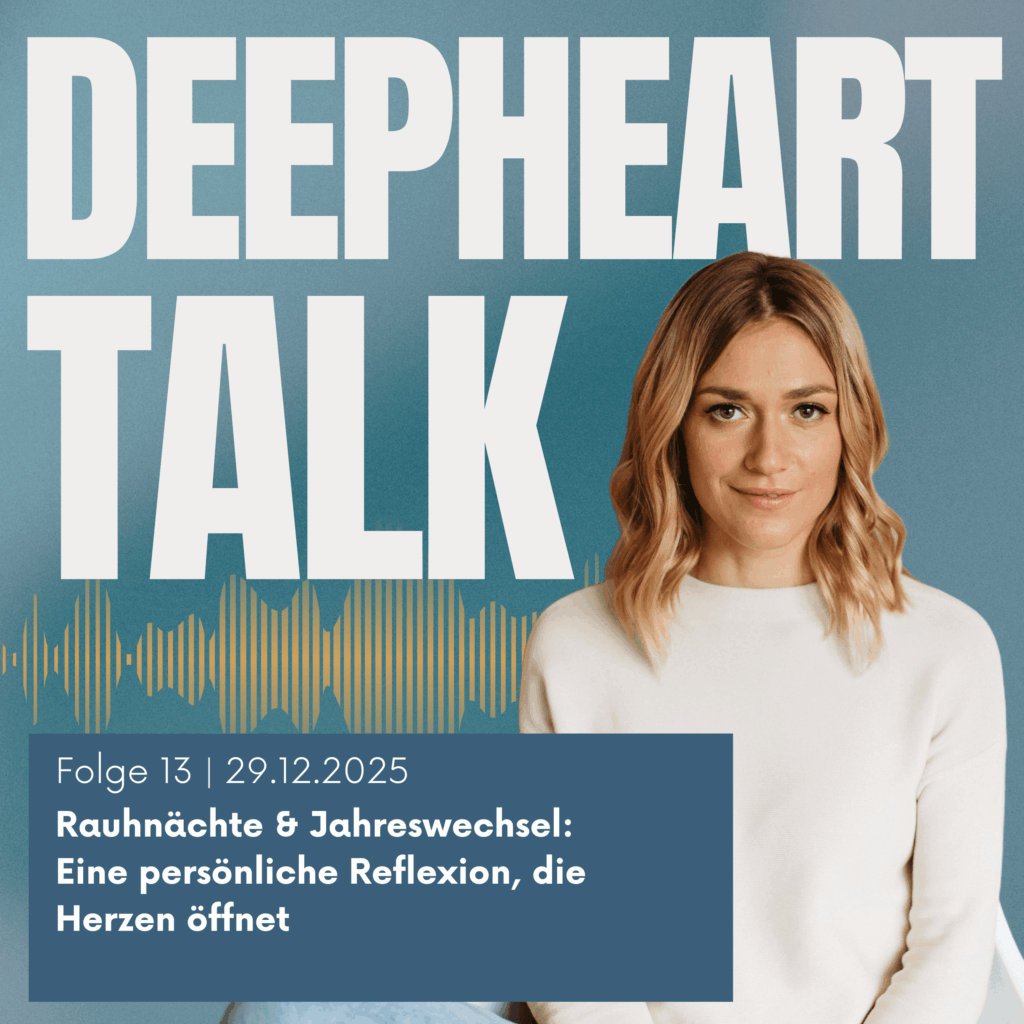 DeepHeart Talk Podcast Folge 13: Rauhnächte & Jahreswechsel - Eine persönliche Reflexion, die Herzen öffnet